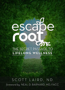 Escape Root by Scott Laird, ND - Laird Wellness